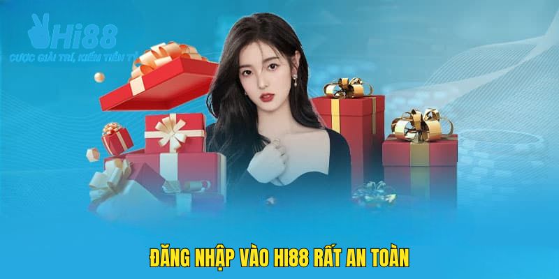 Đăng nhập HI88 đúng cách đảm bảo yếu tố an toàn