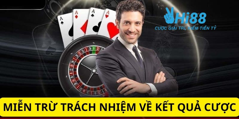 HI88 quy định về chính sách miễn trách nhiệm với kết quả cược