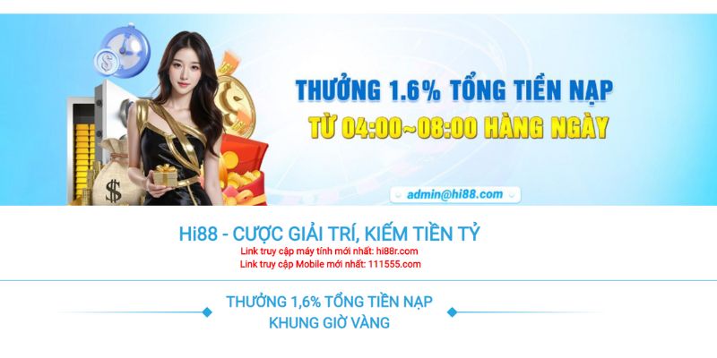 Nhà cái luôn chào đón mọi hội viên bằng nạp tiền HI88 nhận thưởng